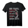 Der Teufel sah mich mit gesenktem Haupt und dachte, er hätte gewonnen. Tempelritter Spruch T-Shirt für Mittelalter-Fans und Kostüm-Events