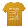 Der Teufel sah mich mit gesenktem Haupt und dachte, er hätte gewonnen. Tempelritter Spruch T-Shirt für Mittelalter-Fans und Kostüm-Events
