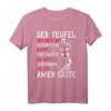 Der Teufel sah mich mit gesenktem Haupt und dachte, er hätte gewonnen. Tempelritter Spruch T-Shirt für Mittelalter-Fans und Kostüm-Events