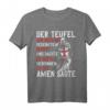 Der Teufel sah mich mit gesenktem Haupt und dachte, er hätte gewonnen. Tempelritter Spruch T-Shirt für Mittelalter-Fans und Kostüm-Events