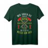 Lustiges Feuerwehr Spruch Geschenk für Feuerwehrmann und -frau - Kurzarm T-Shirt für Weihnachten & Geburtstag
