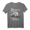 If one day the speed kills me... JDM Spruch T-Shirt für Car Fans - Coole Geschenkidee für Tuning, Motorsport & JDM Enthusiasten