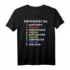 Der perfekte Tag Zocken Gamer Nerd T-Shirt – Lustiges Gaming Geschenk für Computerfreunde