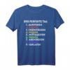 Der perfekte Tag Zocken Gamer Nerd T-Shirt – Lustiges Gaming Geschenk für Computerfreunde