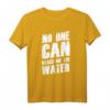 Denglisch Sprüche Geschenk - Witziges Redewendungs T-Shirt mit 'No One Can Reach Me The Water' für Partys & Freunde