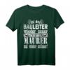 Lustiges Maurer Handwerk Spruch T-Shirt für Baustelle - Humorvolles Geschenk für Maurer, Kollegen und Bauleiter