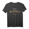 Dennis Limited Edition T-Shirt – Lustiges Geschenk für Dennis-Fans, Papa, Vater oder Kollegen