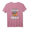 Häkeln T-Shirt mit Spruch – Perfektes Geschenk für Bastel- und Häkelliebhaber, ideales DIY-Motiv
