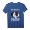 Hasen Hase Mir Reicht´s Ich Geh Zu Meinem Kaninchen - Lustiges Tier T-Shirt für Hasenliebhaber, Geburtstags- und Weihnachtsgeschenk