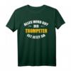 Alles wird gut, der Trompeter ist jetzt da! Lustiges Männer T-Shirt für Musiker & besondere Anlässe