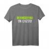Buongiorno Un Cazzo Ironisches und Witziges T-Shirt - Perfektes Geschenk für Geburtstag, Muttertag, Vatertag & Weihnachten
