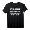 Funny Spruch Fun Sprüche Coole Männer Witzig Lustig Herren T-Shirt - Originelles Geschenk für Männer mit Humor