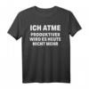 Funny Spruch Fun Sprüche Coole Männer Witzig Lustig Herren T-Shirt - Originelles Geschenk für Männer mit Humor