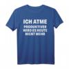 Funny Spruch Fun Sprüche Coole Männer Witzig Lustig Herren T-Shirt - Originelles Geschenk für Männer mit Humor