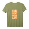 Frag nicht was für Saft - Witziges Orangensaft Fun Money T-Shirt für Rap & Hip Hop Fans, Freunde & Clique