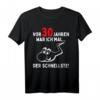 Lustiges 30. Geburtstag T-Shirt für Mann & Frau - Witziges Geschenk & Party-Deko für den Jahrgang 1993