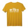 My Pen Is Bigger Than Yours - Witziges Sex Spruch T-Shirt für Humorvolle & Offene Menschen, ideales Geschenk für Geburtstag & Weihnachten
