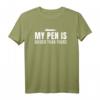 My Pen Is Bigger Than Yours - Witziges Sex Spruch T-Shirt für Humorvolle & Offene Menschen, ideales Geschenk für Geburtstag & Weihnachten