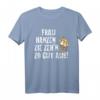 Lustiges Meister Röhrich T-Shirt mit dem Spruch 'Frau Hanzen Zie zeh´n zo gut aus!' – Kultiges Geschenk für Humorliebhaber