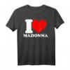 I Love Madonna T-Shirt - Klassisch geschnitten, perfekt zum Geburtstag für Madonna Fans und Musikliebhaber