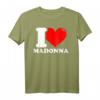 I Love Madonna T-Shirt - Klassisch geschnitten, perfekt zum Geburtstag für Madonna Fans und Musikliebhaber