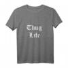 Thug Life T-Shirt - Streetwear mit Statement, klassisch geschnitten, doppelt genähter Saum