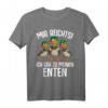 Mir reichts ich geh zu meinen Enten T-Shirt – Lustiges Geschenk für Entenliebhaber und Entenzüchter zum Geburtstag & Weihnachten
