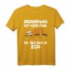 Irgendwas ist hier faul oh das bin ja ich Faultier T-Shirt – Lustiges Humorshirt für Büro, Schule und Alltag