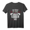 So sieht ein richtig cooler Lehrer aus Lehrer T-Shirt – Perfektes Geschenk zum Geburtstag, Schulabschluss & für Lehrer