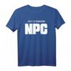 NPC Brettspiele Rollenspiel LARP RPG T-Shirt – Fan-Kleidung für LARP, RPG & Brettspiele, perfekt für Conventions & Spielevents