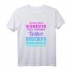 Ich bin stolze Schwester eines verdammt tollen Bruders T-Shirt – Lustiges Geschenk für stolze Schwestern