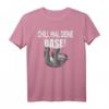 Süßes Faultier T-Shirt mit Spruch 'Chill mal deine Base' – Perfekt als Geschenk für Faultier-Liebhaber, Morgenmuffel, Kinder & Erwachsene für Entspannung, Schlaf und Wellness