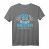 So sieht der beste Bruder der Welt aus T-Shirt - Geschenkidee für Brüder, Geschwister & Familie mit Liebe & Freundschaft
