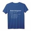 Book Hangover Definition T-Shirt für Buchliebhaber – Humorvolles Literatur-Shirt für Leser und Bibliotheksbesucher
