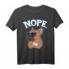 Lazy French Bulldog Dog Besitzer - Nope French Bulldog Hund T-Shirt – Lustiges Geschenk für Hunde- und Haustierliebhaber