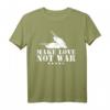 Make Love Not War T-Shirt für Frieden, Glaube & Kultur – Hippie Statement gegen Krieg und Hass für Demonstranten & Friedensaktivisten