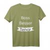 Bass Besser Tenor Lustiges Chor Design T-Shirt – Perfektes Geschenk für Chor Sänger, Leiter und Musikliebhaber