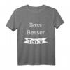 Bass Besser Tenor Lustiges Chor Design T-Shirt – Perfektes Geschenk für Chor Sänger, Leiter und Musikliebhaber