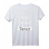 Bass Besser Tenor Lustiges Chor Design T-Shirt – Perfektes Geschenk für Chor Sänger, Leiter und Musikliebhaber