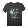 Lustiges Singen T-Shirt für Sänger, Musikanten & Bands - Perfektes Geschenk für Chor, Band & Musikliebhaber zu Geburtstag & Weihnachten