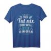 Lustiges Singen T-Shirt für Sänger, Musikanten & Bands - Perfektes Geschenk für Chor, Band & Musikliebhaber zu Geburtstag & Weihnachten