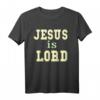 Jesus ist King & Lord T-Shirt - Lustiges christliches Shirt für Christen, Familie und Gruppen für Kirche, Taufe und Evangelisation