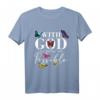 Motivierendes christliches T-Shirt mit Glaubensspruch - Für Gläubige, die an All Things Are Possible glauben