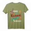 Christus Jesus Is The Reason For The Season Weihnachts-T-Shirt – Lustiges christliches Outfit für Familie und Freunde