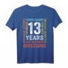 Geburtstag 13 Geschenke Shirt für Jungen und Mädchen - Klassisch geschnitten, perfekt zum 13. Geburtstag