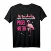 egal was passiert pegel halten Flamingo - Lustiges Party T-Shirt für Mädels, JGA & Mallorca Party, perfektes Geschenk für Junggesellinnenabschied