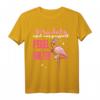 egal was passiert pegel halten Flamingo - Lustiges Party T-Shirt für Mädels, JGA & Mallorca Party, perfektes Geschenk für Junggesellinnenabschied
