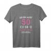 Lustiges 50. Geburtstag T-Shirt für Frauen - Witziges Geschenkidee für Mama, Schwester, Freundin oder Kollegin