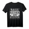 Bass Bässer am Bässten Bassist T-Shirt - Perfektes Geschenk für Bassisten, E-Bass Spieler & Rockmusik Fans
