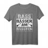Bass Bässer am Bässten Bassist T-Shirt - Perfektes Geschenk für Bassisten, E-Bass Spieler & Rockmusik Fans